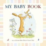 Guess How Much I Love You My Baby Book