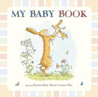 Guess How Much I Love You My Baby Book