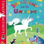 Sugarlump and the Unicorn (Sticker Activity Book) Julia Donaldson/Lydia Monks