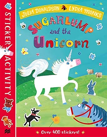 Sugarlump and the Unicorn (Sticker Activity Book) Julia Donaldson/Lydia Monks