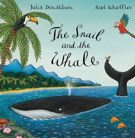 The Snail and the Whale Julia Donaldson/Axel Scheffler